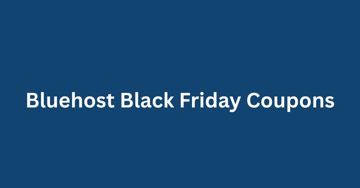 Bluehost Black Friday Coupons